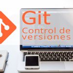 Git, control de versiones