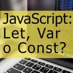 Como usar var, let o const en javascript