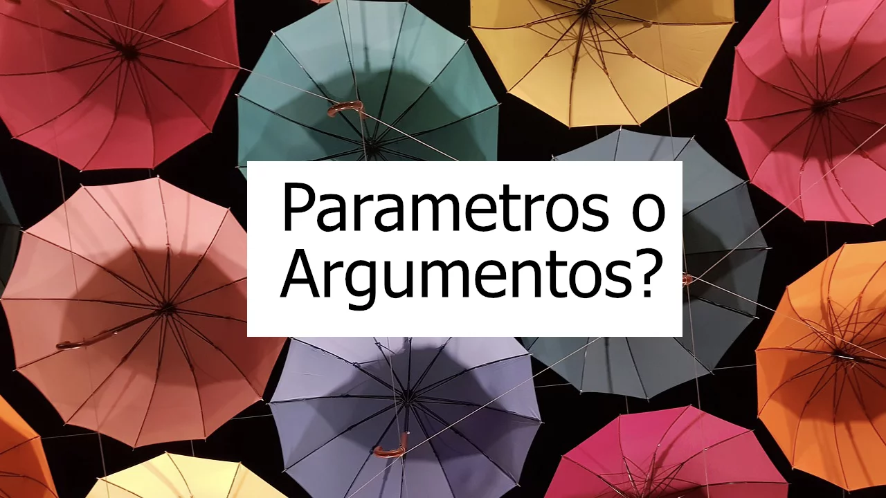 Diferencia entre parametros y argumentos