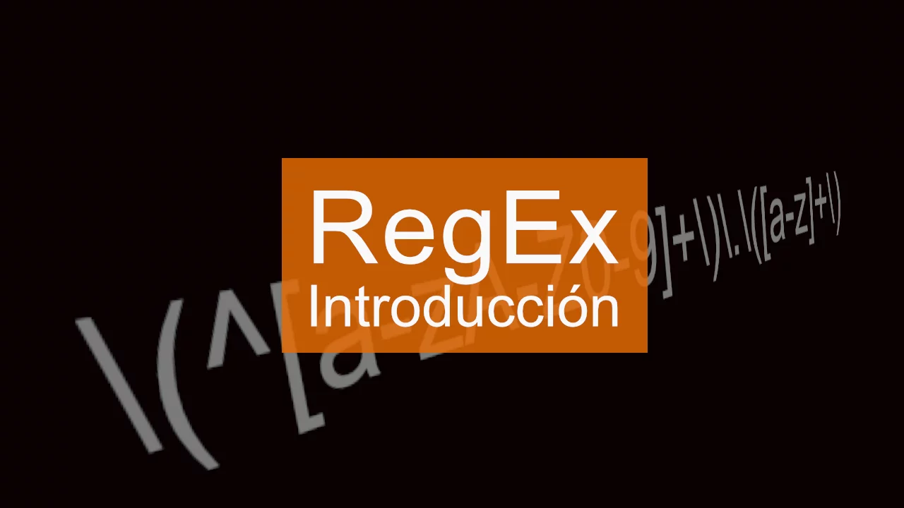 Introducción a las expresiones regulares